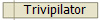 Trivipilator